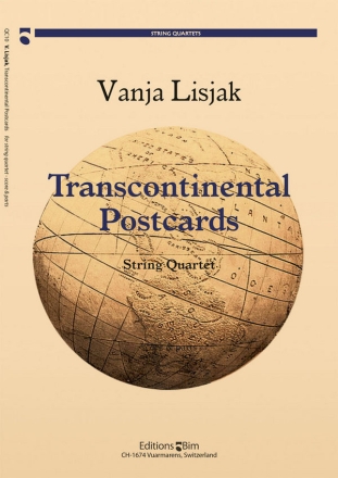 Vanja Lisjak, Transcontinental Postcards Streichquartett Stimmensatz