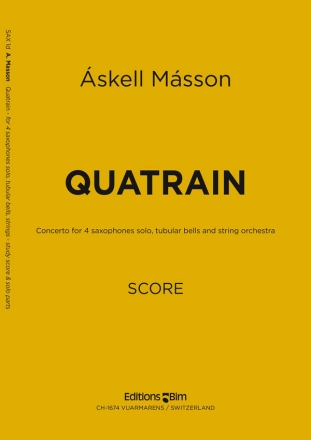 Askell Masson, Quatrain 4 Saxophones Solo, Tubular Bells and String Orchestra Partitur