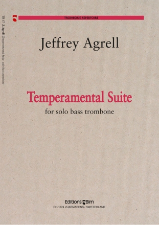 Jeffrey Agrell, Temperamental Suite Bass Trombone Buch