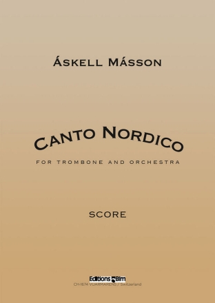 Askell Masson, Canto Nordico (Trombone Concerto) Trombone and Orchestra Partitur