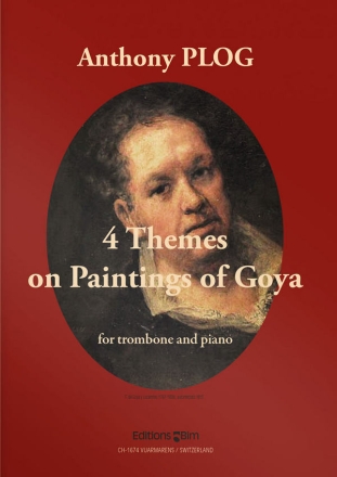 Anthony Plog, 4 Themes On Paintings Of Goya Posaune und Klavier Buch