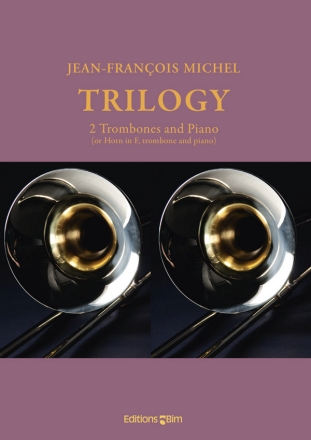 Jean-Franois Michel, Trilogy 2 Trombones and Piano Buch