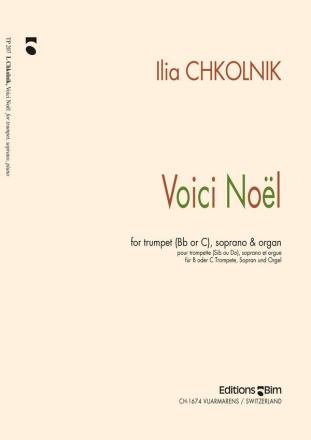 Ilia Chkolnik, Voici Nol Trumpet, Soprano and Organ Stimmensatz