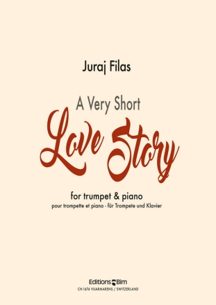 Juraj Filas, A Very Short Love Story Trompete und Klavier Buch