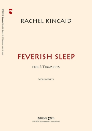 Rachel Kincaid, Feverish Sleep 3 Trompeten Stimmensatz