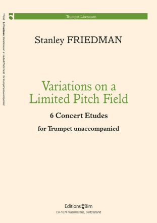 Stanley Friedman, Variations On A Limited Pitch Field Trompete Buch