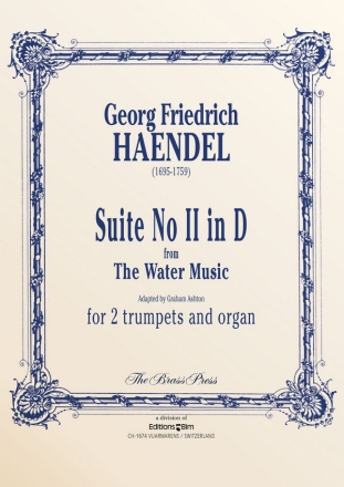 Suite In D From The Watermusic (Hwv 349) for 2 trumpets and organ