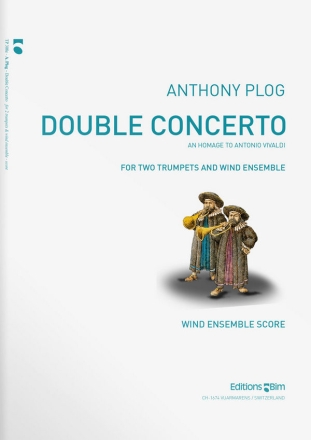 Anthony Plog, Double Concerto For Two Trumpets 2 Trumpets and Wind Ensemble Partitur