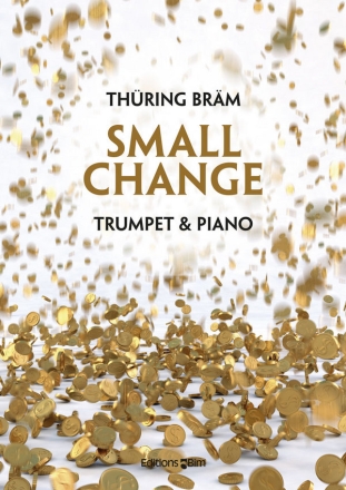 Thring Brm, Small Change Trumpet [C or Bb] and Piano Buch