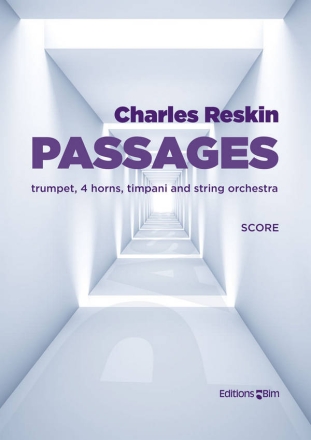 Charles Reskin, Passages Trumpet and Chamber Orchestra Partitur