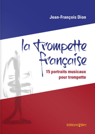 Jean-Franois Dion, La Trompette Franaise Trompete Buch