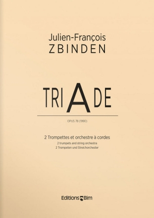 Julien-Franois Zbinden, Triade 2 Trumpets and String Orchestra Partitur