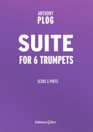 Anthony Plog, Suite 6 Trumpets Stimmensatz