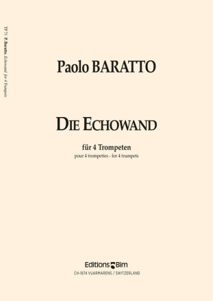 Paolo Baratto, Die Echowand 4 Trompeten Stimmensatz