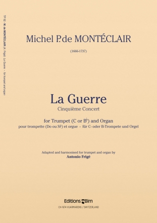 Michel Pignolet de Monteclair, La Guerre Trompete und Orgel Buch