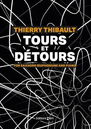 Thierry Thibault, Tours et Dtours Euphonium und Klavier Buch + Einzelstimme(n)