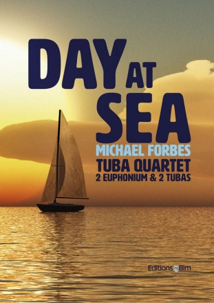 Michael Forbes, Day At Sea 2 Tubas and 2 Euphoniums Partitur + Stimmen