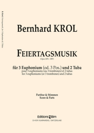 Bernhard Krol, Feiertagsmusik 3 Euphoniums and 2 Tubas Stimmensatz