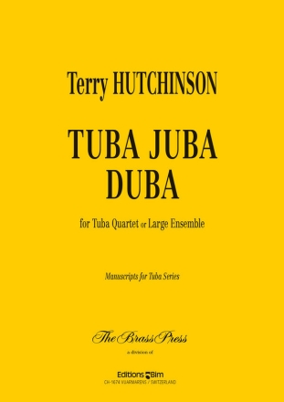 Terry Hutchinson, Tuba Juba Duba Tubaquartett Stimmensatz