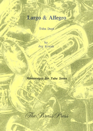 Jay Krush, Largo and Allegro 2 Tubas Buch