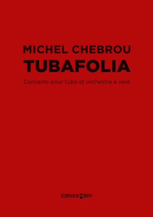 Michel Chebrou, Tubafolia - Concerto Tuba and Wind Band Partitur