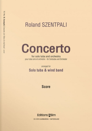 Roland Szentpali, Tuba Concerto Tuba and Wind Band Partitur