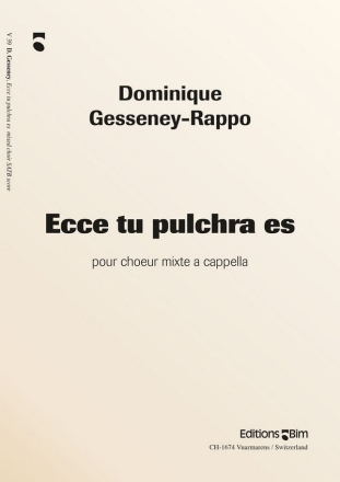 Dominique Gesseney-Rappo, Ecce Tu Pulchra Es Mixed Choir A Cappella Chorpartitur