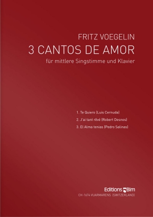 Fritz Voegelin, 3 Cantos De Amor Mezzo-Soprano and Piano Klavierauszug