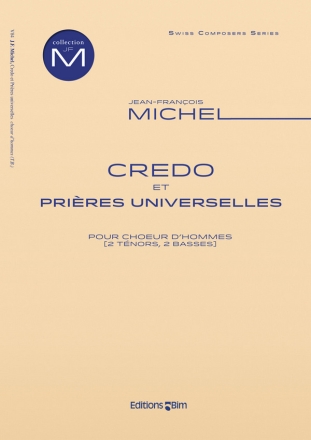 Jean-Franois Michel, Credo et Prires Universelles TTBB a Cappella Chorpartitur