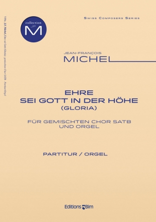 Jean-Franois Michel, Ehre Sei Gott In Der Hhe (Gloria) Mixed Choir and Organ Partitur