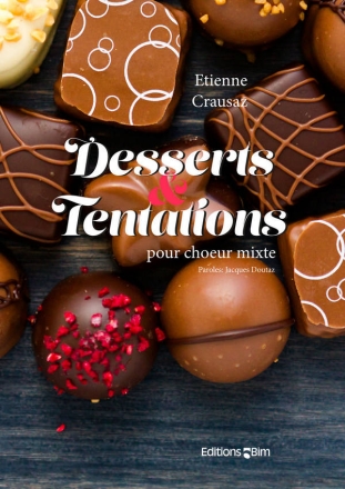 Etienne Crausaz, Desserts et Tentations SATB Chorpartitur