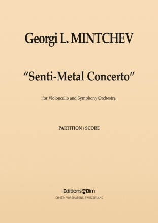 Georgi Mintchev, Senti-Metal Concerto Cello and Orchestra Partitur