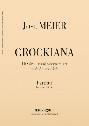 Jost Meier, Grockiana Violin and Chamber Orchestra Partitur