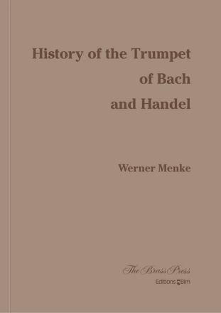 MENKE Werner, History of the Trumpet of Bach and Haendel book