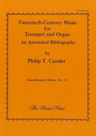 CANSLER Philip T., 20th Century Music for Trumpet and Organ