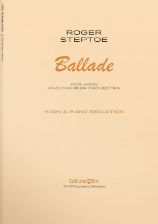 STEPTOE Roger, Ballade horn and chamber orchestra Piano (reduction)