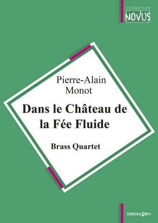 MONOT Pierre-Alain, Dans le Chteau de la Fe Fluide brass quartet