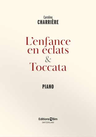 CHARRIRE Caroline, Lenfance en clat & Toccata piano