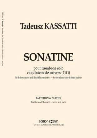 KASSATTI Tadeusz, Sonatine solo trombone and brass quintet