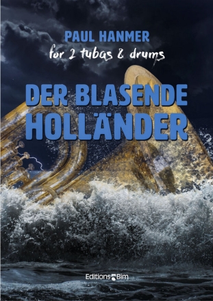 HANMER Paul, Der blasende Hollnder 2 tubas and drums