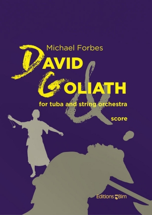 FORBES Michael, David & Goliath tuba and string orchestra Orchestra score