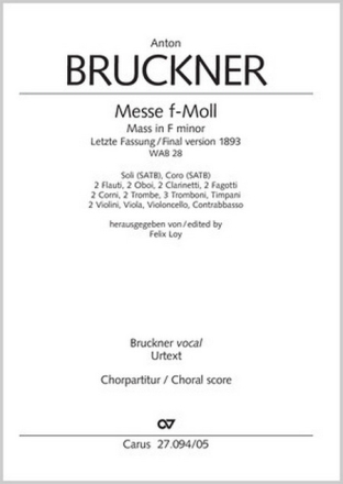 Messe f-Moll Soli SATB, Coro SSAATTBB, 2 Fl, 2 Ob, 2 Clt, 2 Fg, 2 Cor, 2 Tr, 3 Trb, Timp, 2 Vl, Va, Vc, Cb Chorpartitur