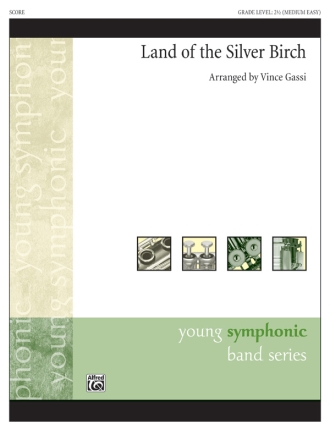 Land Of The Silver Birch (c/b score) Symphonic wind band