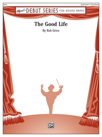 Good Life, The (c/b) Symphonic wind band