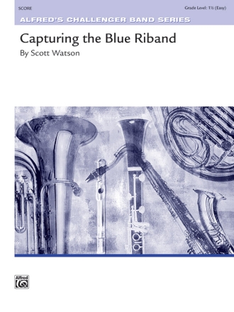 Capturing The Blue Riband (c/b score) Symphonic wind band