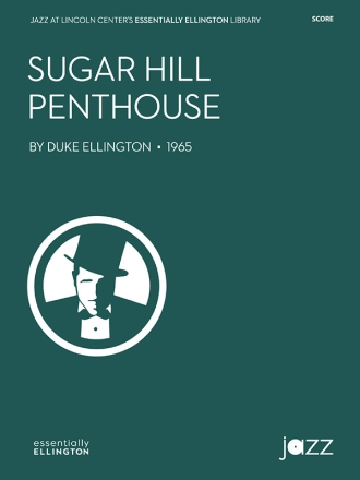 Sugar Hill Penthouse (j/e score) Scores