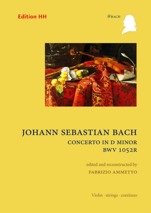 Concerto in D minor, BWV1052R violin, strings & continuo Full score and solo part