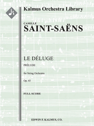 Le Deluge, Op. 45: Prelude (f/o sc) Full Orchestra