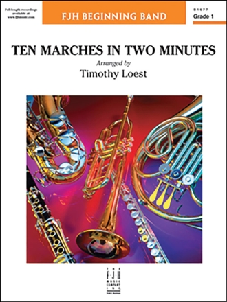 Ten Marches in 2 Minutes (c/b) Symphonic wind band