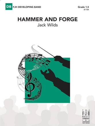 Hammer & Forge (c/b score) Symphonic wind band